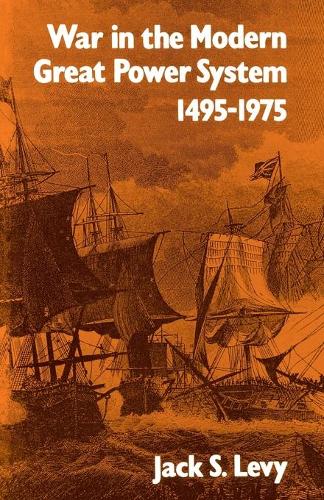Бумажная книга «War in the Modern Great Power System: 1495-1975», автор Джек С. Леви - фото №1