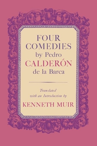Паперова книга «Four Comedies by Pedro Calderón de la Barca», авторів Кеннет Мюр, Педро Кальдерон де ла Барка - фото №1