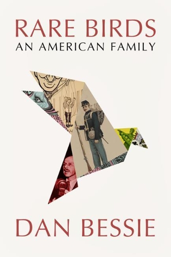 Бумажная книга «Rare Birds: An American Family», автор Дэн Бесси - фото №1