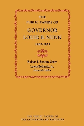 Бумажная книга «The Public Papers of Governor Louie B. Nunn: 1967-1971», автор Луи Б. Нанн - фото №1