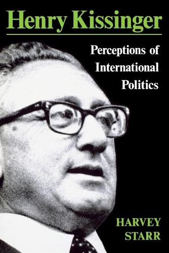Паперова книга «Henry Kissinger: Perceptions of International Politics», автор Харві Старр - фото №1