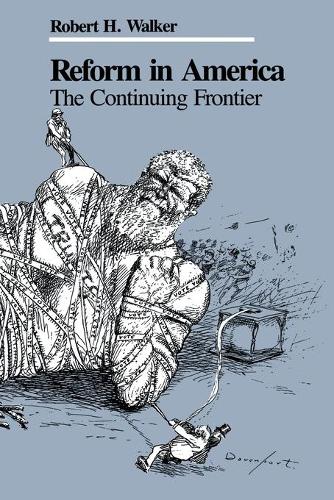 Паперова книга «Reform in America: The Continuing Frontier», автор Роберт Х. Вокер - фото №1