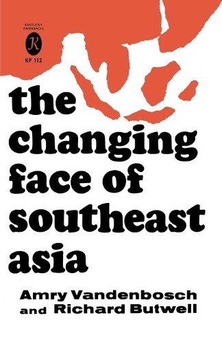 Паперова книга «The Changing Face of Southeast Asia», авторів Амрі Ванденбош, Річард Батвелл - фото №1