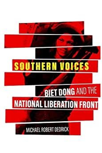 Паперова книга «Southern Voices: Biet Dong and the National Liberation Front», авторів Крістоф Гібель, Майкл Роберт Дедрік - фото №1
