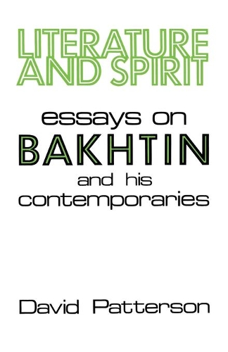 Бумажная книга «Literature And Spirit: Essays on Bakhtin and His Contemporaries», автор Дэвид Паттерсон - фото №1