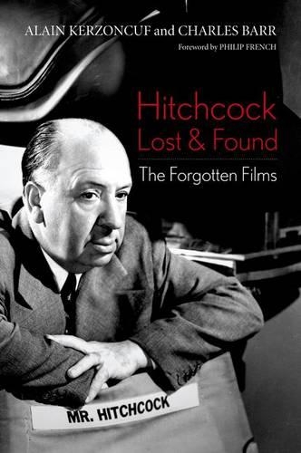 Паперова книга «Hitchcock Lost and Found: The Forgotten Films», авторів Ален Керзонкуф, Філіп Френч - фото №1