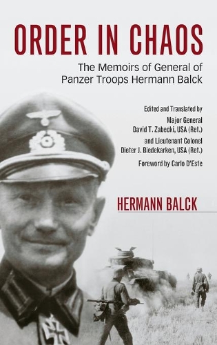Бумажная книга «Order in Chaos: The Memoirs of General of Panzer Troops Hermann Balck», автор Герман Бальк - фото №1