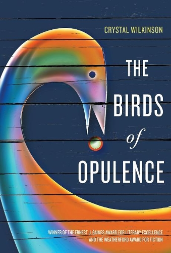 Бумажная книга «The Birds of Opulence», автор Кристал Уилкинсон - фото №1