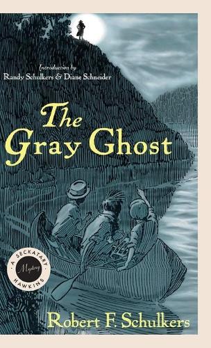 Бумажная книга «The Gray Ghost: A Seckatary Hawkins Mystery», автор Роберт Ф. Шулькерс - фото №1