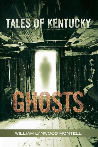 Паперова книга «Tales of Kentucky Ghosts», автор Вільям Лінвуд Монтелл - фото №1