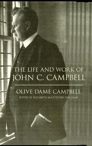 Паперова книга «The Life and Work of John C. Campbell», автор Олива Дама Кемпбелл - фото №1