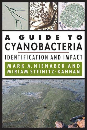 Паперова книга «A Guide to Cyanobacteria: Identification and Impact», авторів Марк А. Нієнабер, Міріам Стейніц-Каннан - фото №1