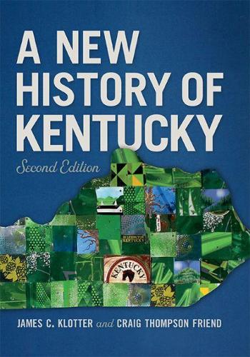 Бумажная книга «A New History of Kentucky», автор Крейг Томпсон Френд - фото №1