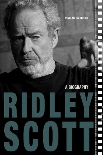 Бумажная книга «Ridley Scott: A Biography», автор Винсент ЛоБрутто - фото №1