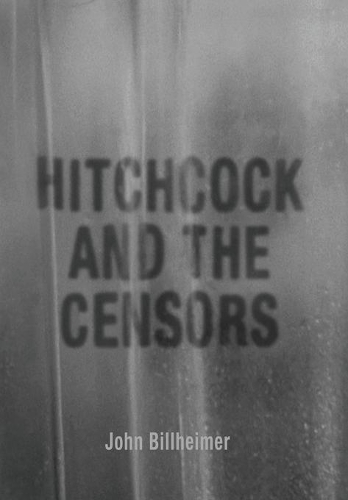 Бумажная книга «Hitchcock and the Censors», автор Джон Биллхаймер - фото №1