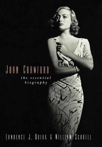 Паперова книга «Joan Crawford: The Essential Biography», авторів Лоуренс Дж. Квірк, Вільям Шелл - фото №1