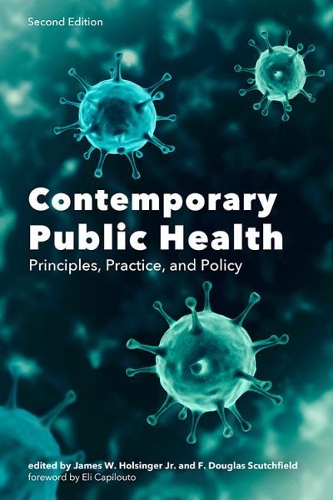 Бумажная книга «Contemporary Public Health: Principles, Practice, and Policy», авторов Илай Капилуто, Ф. Дуглас Скатчфилд - фото №1
