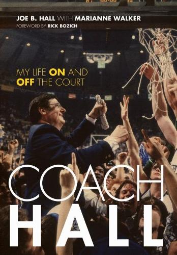 Бумажная книга «Coach Hall: My Life On and Off the Court», авторов Джо Б. Холл, Рик Бозич - фото №1