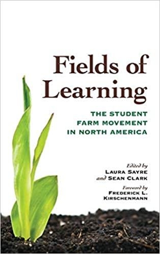 Паперова книга «Fields of Learning: The Student Farm Movement in North America», автор Фредерік Л. Кіршенманн - фото №1