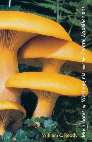Бумажная книга «Mushrooms of West Virginia and the Central Appalachians», автор Уильям К. Руди - фото №1