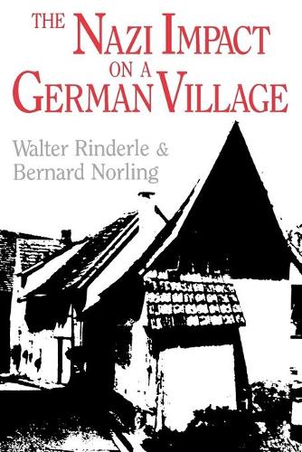 Бумажная книга «The Nazi Impact on a German Village», авторов Бернард Норлинг, Уолтер Риндерле - фото №1