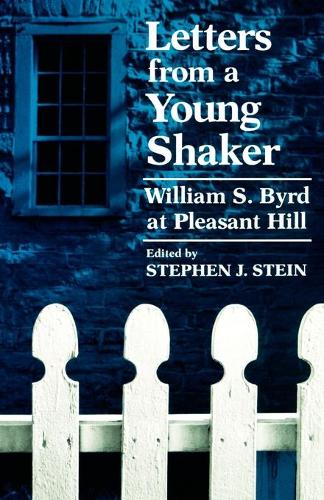 Паперова книга «Letters from a Young Shaker: William S. Byrd at Pleasant Hill», автор Вільям С. Берд - фото №1