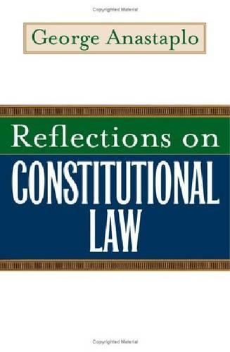 Бумажная книга «Reflections on Constitutional Law», автор Джордж Анастапло - фото №1