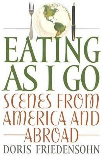 Паперова книга «Eating as I Go: Scenes from America and Abroad», автор Доріс Фріденсон - фото №1