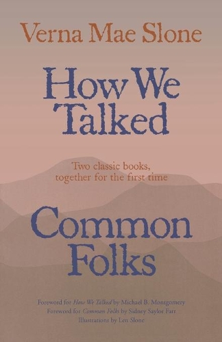 Паперова книга «How We Talked and Common Folks», авторів Лен Слоун, Верна Мей Слоун - фото №1