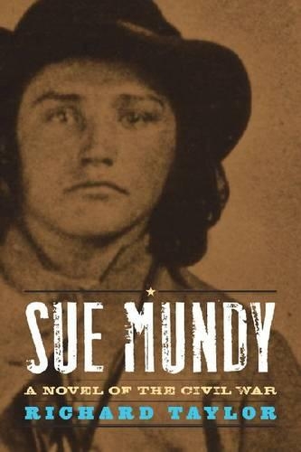 Бумажная книга «Sue Mundy: A Novel of the Civil War», автор Ричард Тейлор - фото №1