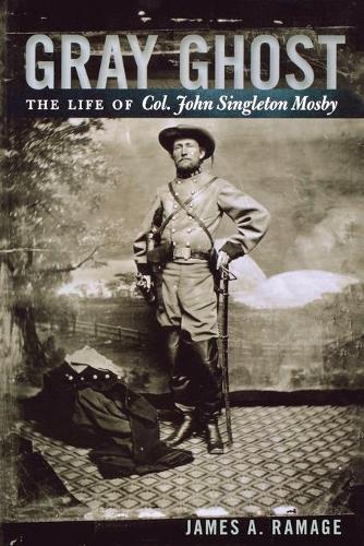 Паперова книга «Gray Ghost: The Life of Col. John Singleton Mosby», автор Джеймс А. Рамейдж - фото №1