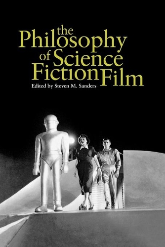 Бумажная книга «The Philosophy of Science Fiction Film», автор Стивен Сандерс - фото №1