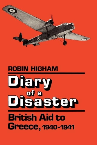 Бумажная книга «Diary of a Disaster: British Aid to Greece, 1940-1941», автор Робин Хайэм - фото №1