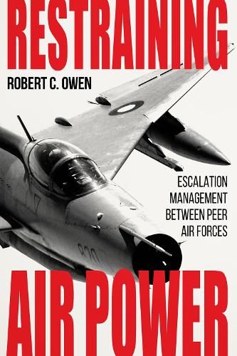 Паперова книга «Restraining Air Power: Escalation Management between Peer Air Forces», авторів Бенджамін С. Ламбет, Форест Е. Морган, Лазар Берман, Роберт К. Оуен, Стівен Паджет - фото №1