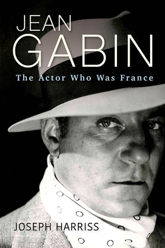 Бумажная книга «Jean Gabin: The Actor Who Was France», автор Джозеф Харрис - фото №1