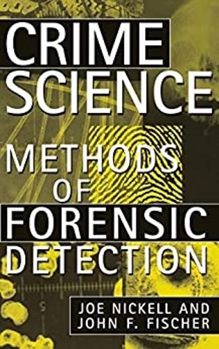 Паперова книга «Crime Science: Methods of Forensic Detection», авторів Джо Нікелл, Джон Ф. Фішер - фото №1