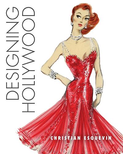 [object Object] «Designing Hollywood: Studio Wardrobe in the Golden Age», автор Кристиан Эскевин - фото №1