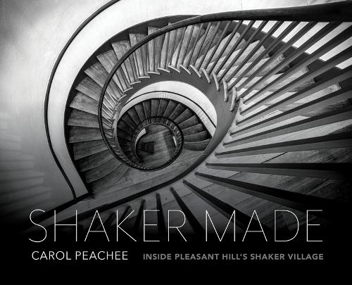 Бумажная книга «Shaker Made: Inside Pleasant Hill's Shaker Village», авторов Кэрол Пичи, Ребекка Соулс - фото №1