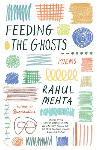 Бумажная книга «Feeding the Ghosts: Poems», автор Рахул Мехта - фото №1