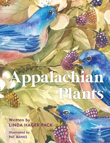 [object Object] «Appalachian Plants: In the Garden, In the Yard, and In the Wild», авторов Линда Хейгер Пэк, Пэт Бэнкс - фото №1