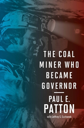 Паперова книга «The Coal Miner Who Became Governor», автор Пол Е. Паттон - фото №1