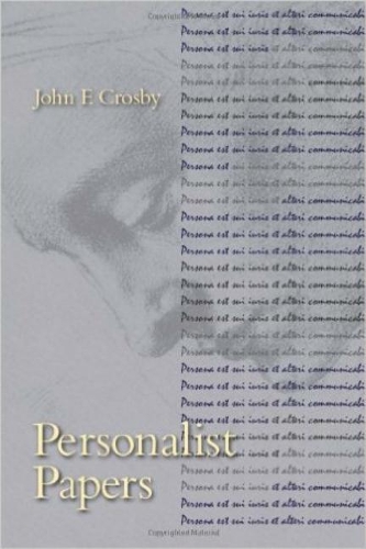 Бумажная книга «Personalist Papers», автор Джон Ф. Кросби - фото №1