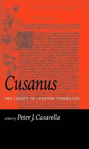 Бумажная книга «Cusanus: The Legacy of Learned Ignorance», авторов Элизабет Брайент, Иль Ким, Джаспер Хопкинс, Карстен Харрис, Луи Дюпре, Нэнси Хадсон, Регина Кэтер, Уолтер Андреас Эйлер, Вильгельм Дюпре - фото №1