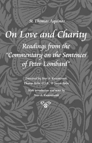 Бумажная книга «On Love and Charity: Readings from the Commentary on the Sentences of Peter Lombard», автор Фома Аквинский - фото №1