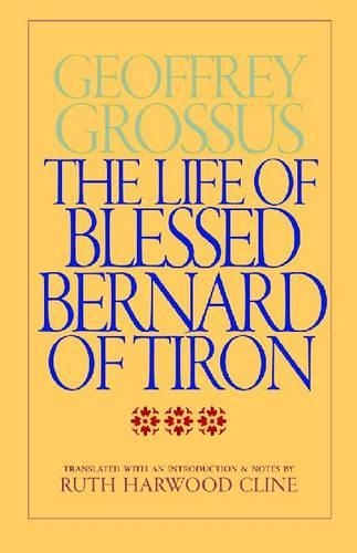 Бумажная книга «The Life of Blessed Bernard of Tiron», автор Джеффри Гросус - фото №1