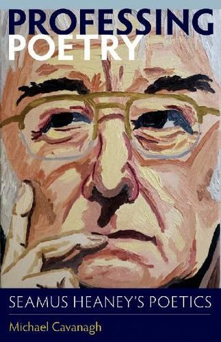 Паперова книга «Professing Poetry: Seamus Heaney's Poetics», автор Майкл Кавана - фото №1