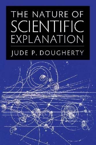 Бумажная книга «The Nature of Scientific Explanation», автор Джуд П. Догерти - фото №1