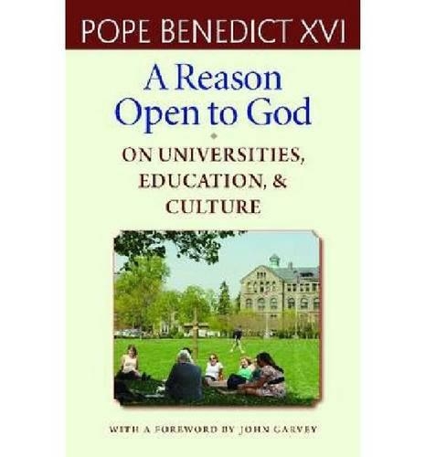 Паперова книга «A Reason Open to God: On Universities, Education and Culture», автор Папа Бенедикт XVI - фото №1