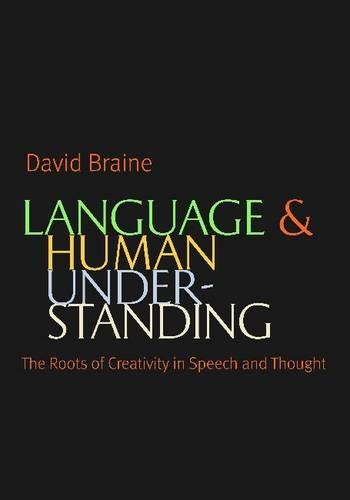 [object Object] «Language and Human Understanding: The Roots of Creativity in Speech and Thought», автор Девід Брейн - фото №1