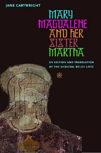 Бумажная книга «Mary Magdalene and Her Sister Martha: An Edition and Translation of the Medieval Welsh Lives», автор Джейн Картрайт - фото №1